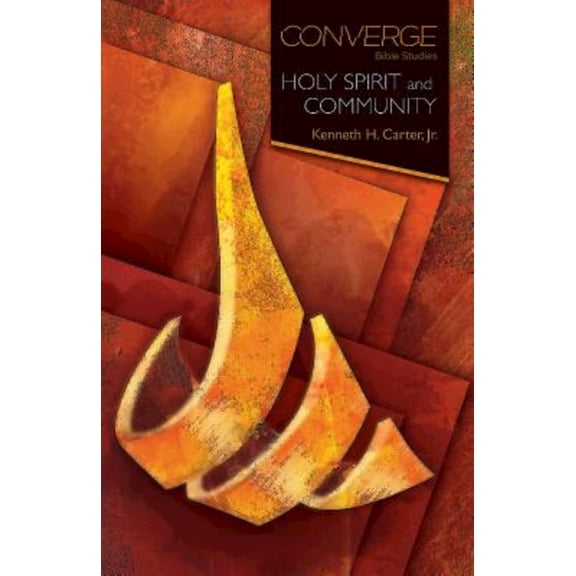 Converge Bible Studies: Converge Bible Studies: Holy Spirit and Community (Paperback)