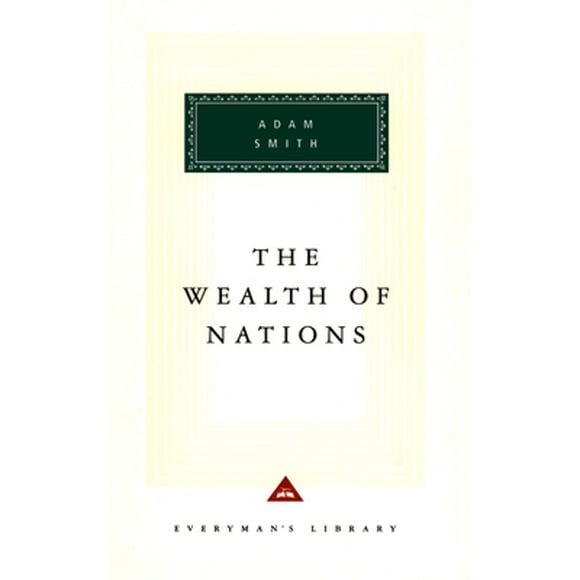 Pre-Owned The Wealth of Nations: Introduction by D. D. Raphael and John Bayley (Hardcover 9780679405641) by Adam Smith, D D Raphael, John Bayley