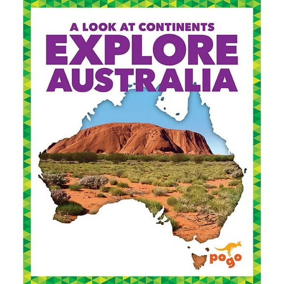 A Look at Continents: Explore Australia (Hardcover)
