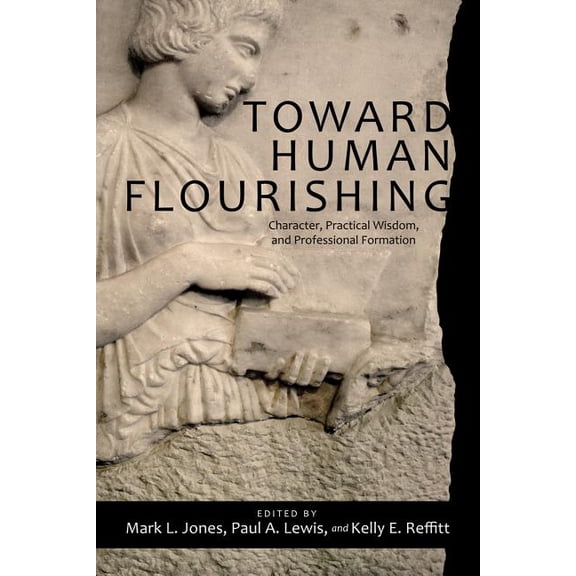 Toward Human Flourishing (Paperback)