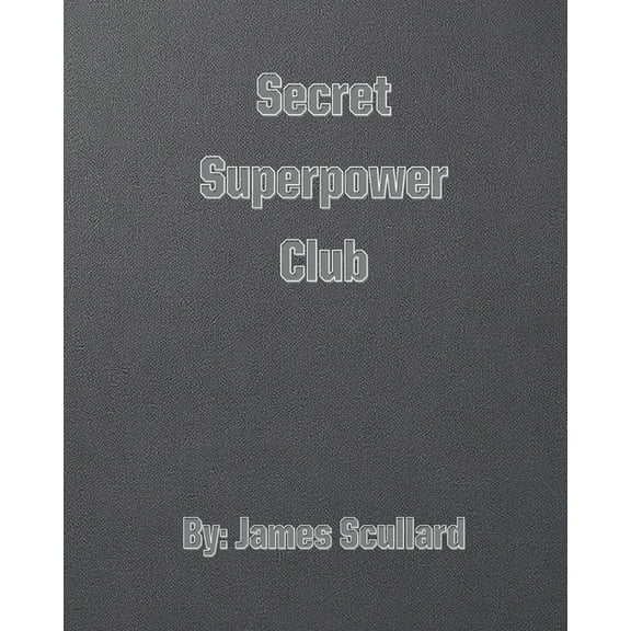 Secret Superpower Club, (Paperback)