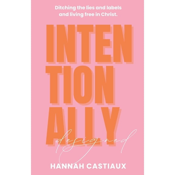 Intentionally Designed, (Paperback)