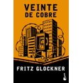 thumbnail image 1 of Veinte De Cobre, de Fritz Glockner, Booket, Pasta blanda, 1 of 3