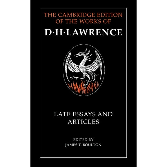 Cambridge Edition of the Works of D. H. D. H. Lawrence: Late Essays and Articles, (Hardcover)