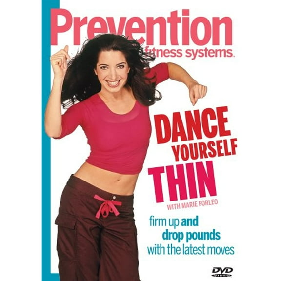 Prevention Fitness Systems - Dance Yourself Thin