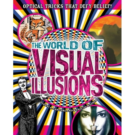The World of Visual Illusions - eBook (Best Optical Illusions In The World)