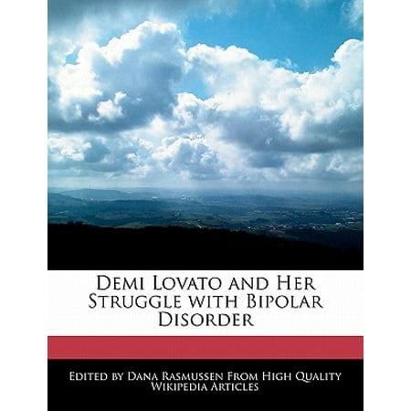 Demi Lovato and Her Struggle with Bipolar (Demi Lovato And Her Best Friend)