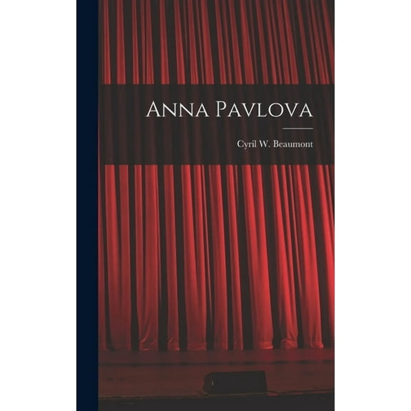 Anna Pavlova, (Hardcover)