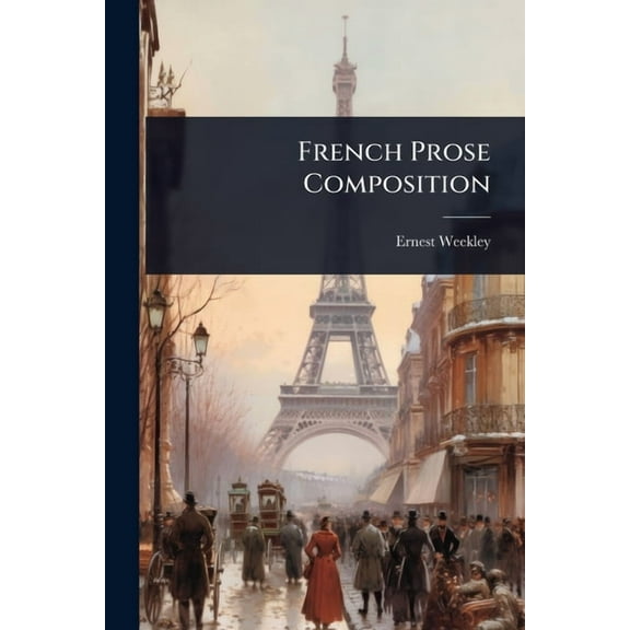 French Prose Composition, (Paperback)