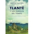 thumbnail image 1 of Libro Tlante Y Los Enredos Del Tiempo Tapa Blanda, Autor Fresia Castro, Editorial Aquari Mexico, 1 of 2