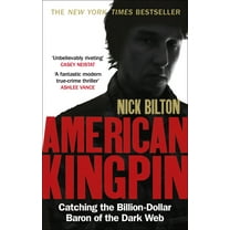 Pre-Owned American Kingpin: Catching the Billion-Dollar Baron of the Dark Web (Paperback) 0753547007 9780753547007