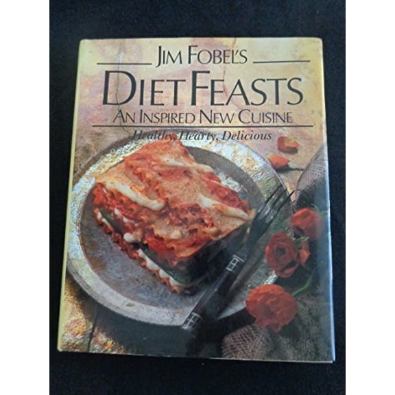 Pre-Owned Jim Fobel's Diet Feasts: An Inspired New Cuisine (Hardcover) 0385260016 9780385260015