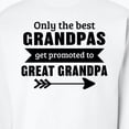 thumbnail image 3 of Inktastic Only the Best Grandpas Get Promoted to Great Grandpa Adult Sweatshirt, 3 of 4