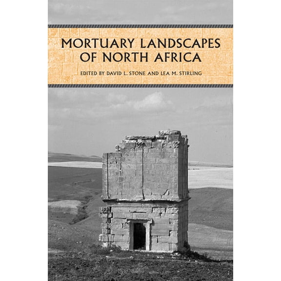 Phoenix Supplementary Volumes: Mortuary Landscapes of North Africa (Hardcover)