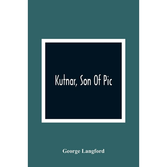 Kutnar, Son Of Pic, (Paperback)