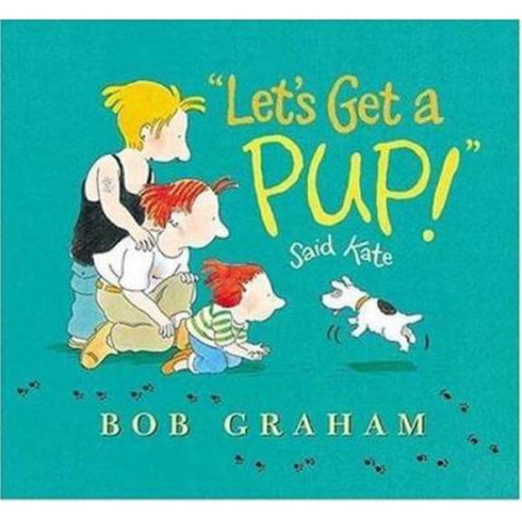 Pre-Owned Let's Get a Pup! Said Kate (Hardcover) 0763614521 9780763614522