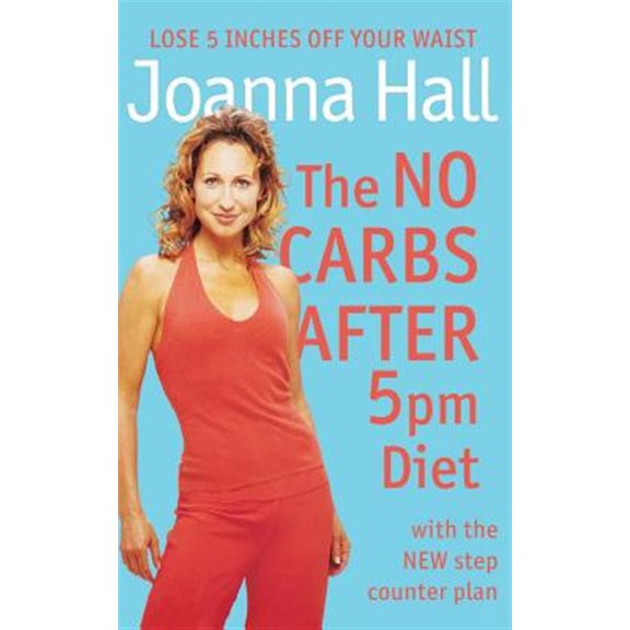 Pre-Owned The No Carbs after 5 pm Diet: With the new step counter plan Paperback