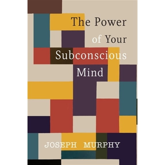 Pre-Owned The Power of Your Subconscious Mind (Paperback) 1684223911 9781684223916