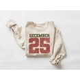 thumbnail image 2 of December 25 Sweater Shirt | Vintage Holiday Graphic Sweatshirt, 2 of 5