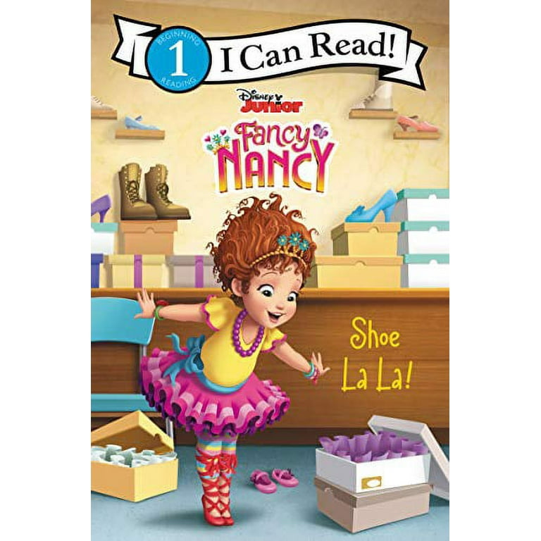 Disney Junior Fancy Nancy Shoe la La Paperback