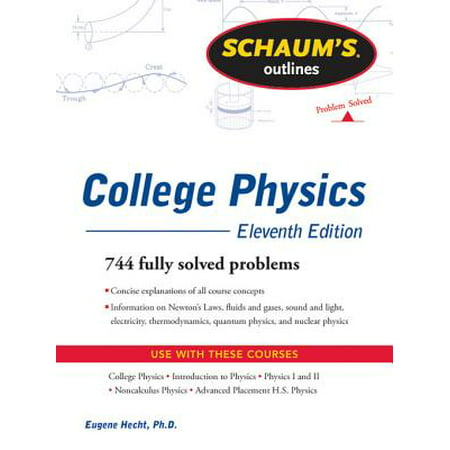 Schaum's Outline of College Physics, 11th Edition -