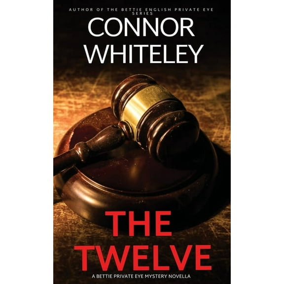 The Bettie English Private Eye Mysteries The Twelve: A Bettie Private Eye Mystery Novella, Book 13, (Paperback)