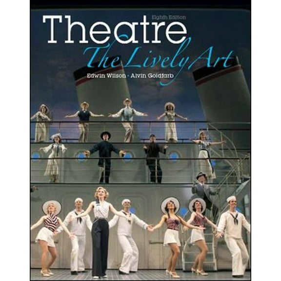 Pre-Owned Theatre: The Lively Art (Paperback 9780073514208) by Edwin Wilson, Mr. Alvin Goldfarb