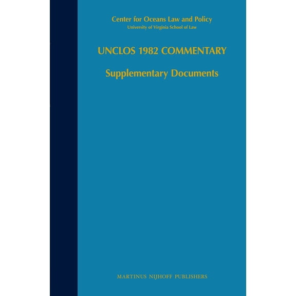 Unclos 1982 Commentary: Supplementary Documents, (Paperback)