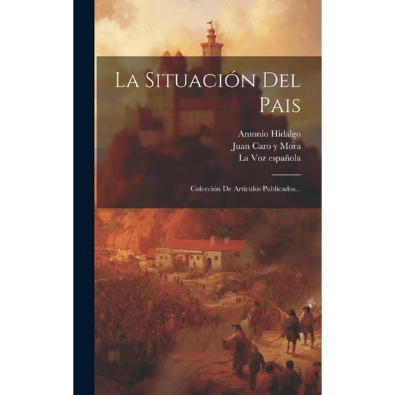 La Situación Del Pais (Hardcover)