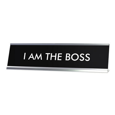 Signs ByLITA I AM THE BOSS Novelty Desk Sign