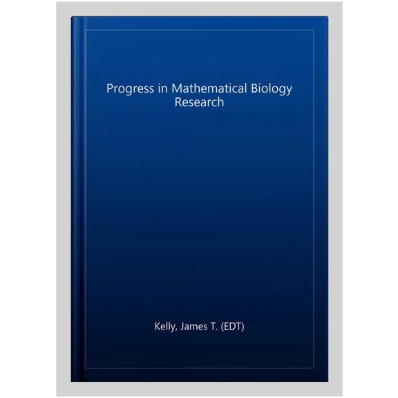 Pre-Owned Progress in Mathematical Biology Research