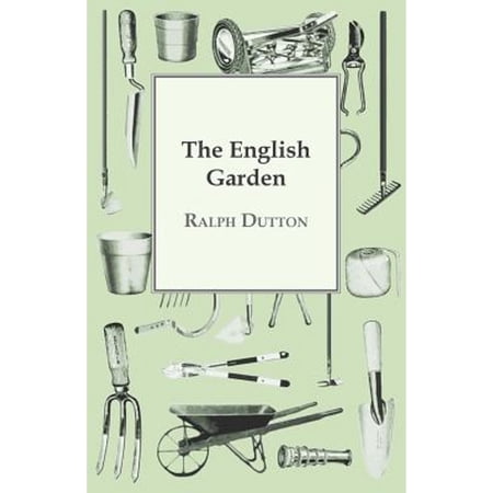 The English Garden (Paperback) by Ralph Dutton