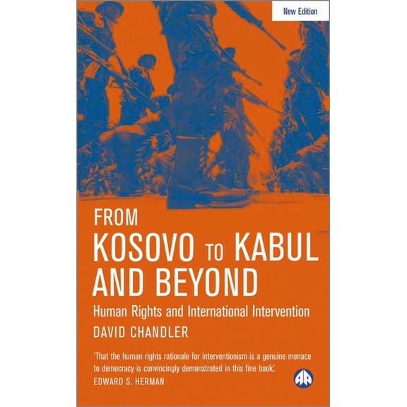 From Kosovo to Kabul and Beyond : Human Rights and International Intervention (Paperback)