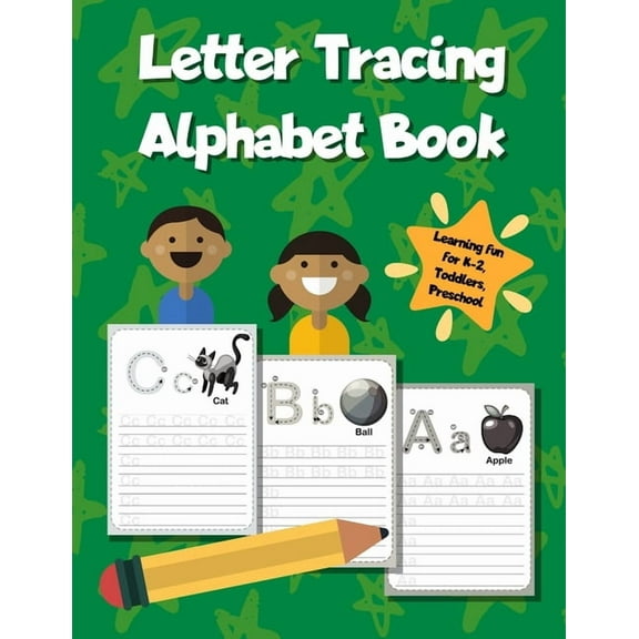Letter Tracing Alphabet Book: ABC Learning Workbook for Kids - Toddlers, Preschool, K-2 - Green, (Paperback)