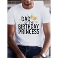 thumbnail image 3 of Camiseta para hombre "Papá de la Princesa del Cumpleaños" - Manga corta informal, transpirable, de verano, con estampado geométrico, ideal para el tiempo libre., 3 of 3