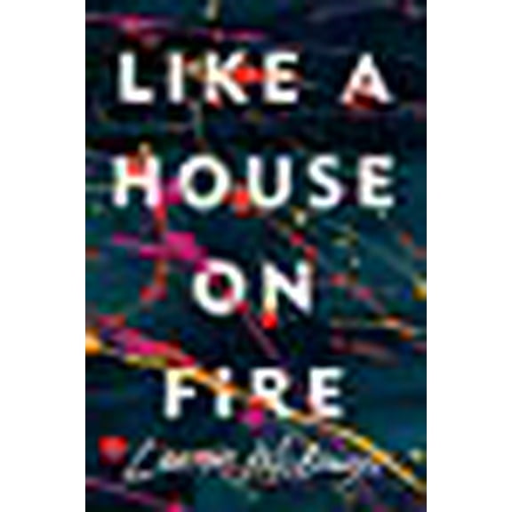 Like a House on Fire (Hardcover)