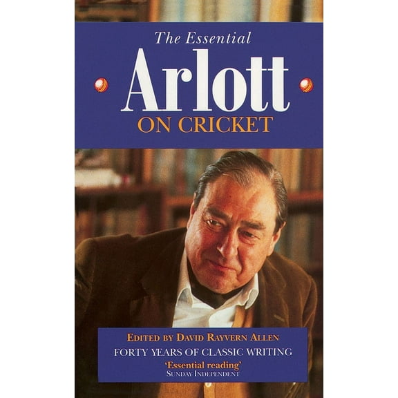 The Essential Arlott on Cricket, (Paperback)