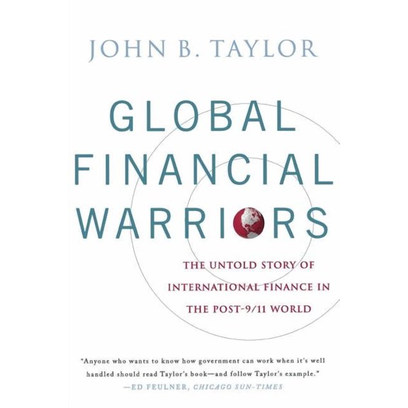 Global Financial Warriors: The Untold Story of International Finance in the Post-9/11 World, (Paperback)