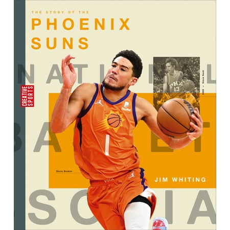 Creative Sports: A History of Hoops: The Story of the Phoenix Suns (Paperback)