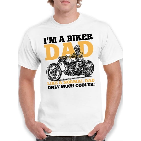 A Biker Dad T-Shirt Men -SPIdeals Designs, Male Large