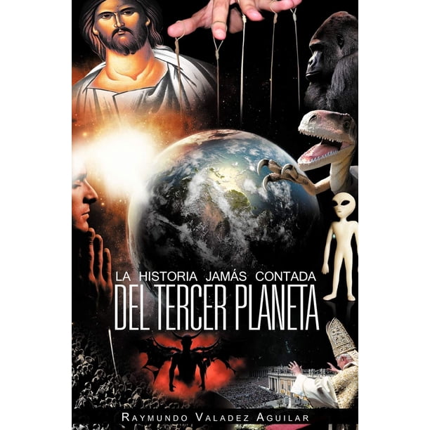 Libro Palibrio La Historia Jamás Contada Del Tercer Planeta