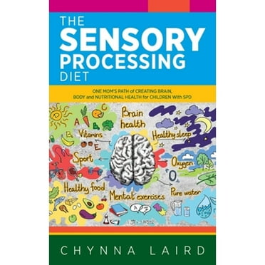 The Sensory Processing Diet (Hardcover)