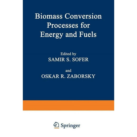 Biomass Conversion Processes for Energy and Fuels, (Paperback)