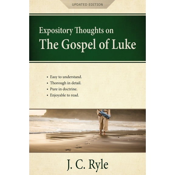 Expository Thoughts on the Gospel of Luke: A Commentary, (Paperback)