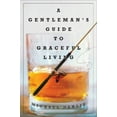 thumbnail image 1 of Pre-Owned A Gentleman's Guide to Graceful Living: A Novel (Hardcover) 0393066177 9780393066173, 1 of 1