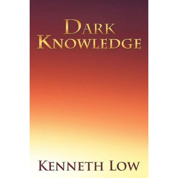 Dark Knowledge (Paperback)