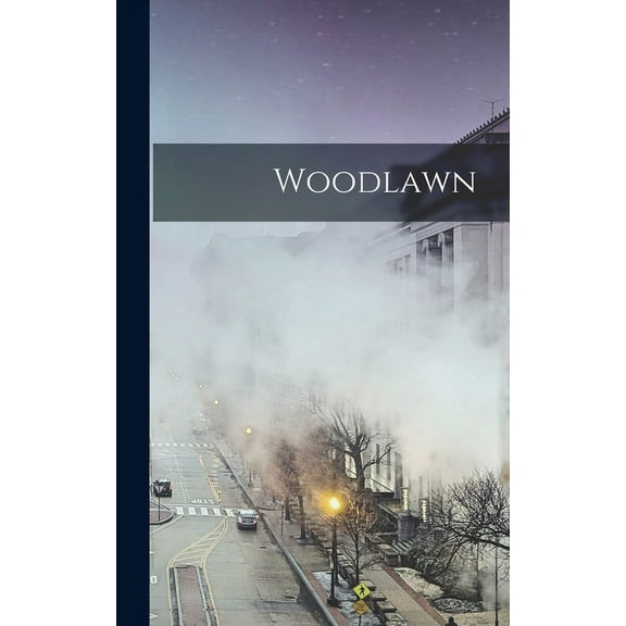 Woodlawn (Hardcover)