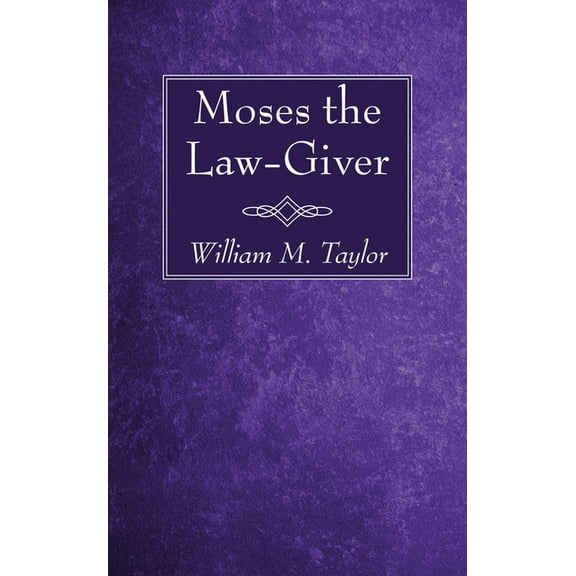 Moses the Law-Giver (Hardcover)