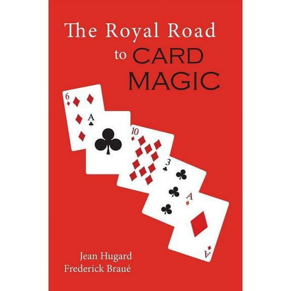 The Royal Road to Card Magic, (Paperback)