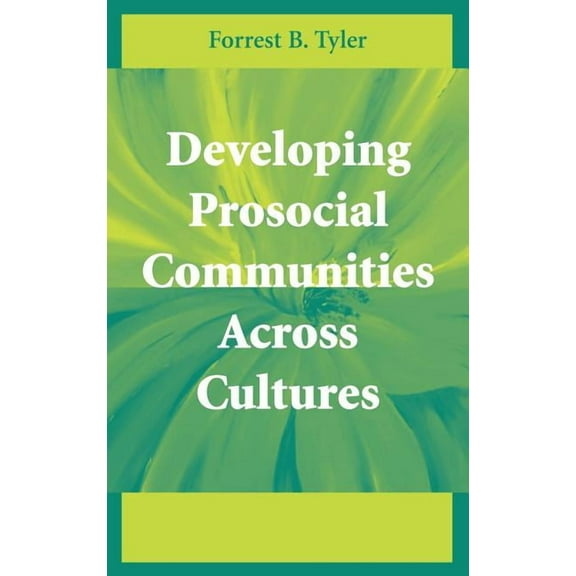 Developing Prosocial Communities Across Cultures, (Hardcover)